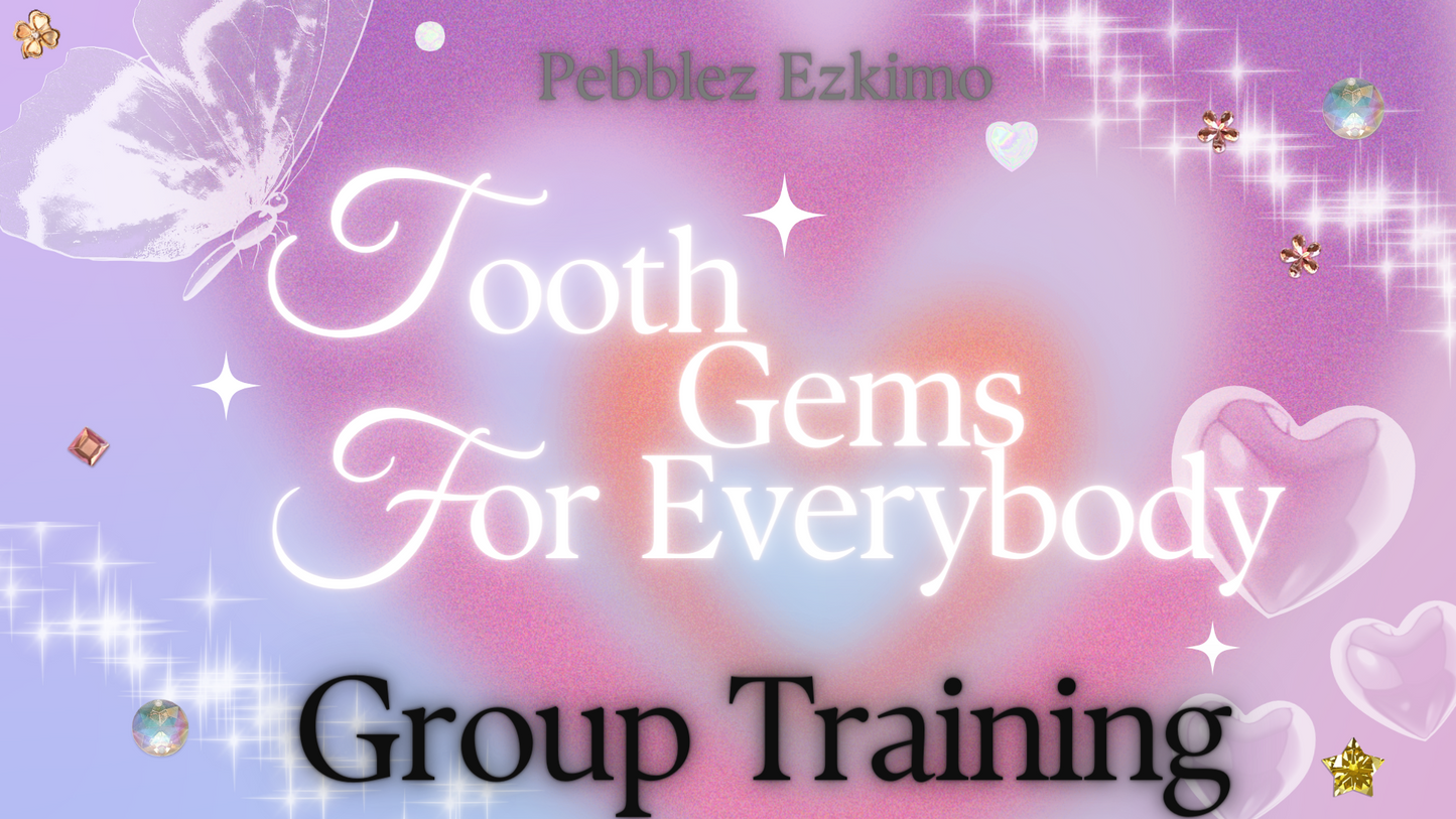 Tooth Gem Group Training- April 15th, 2023